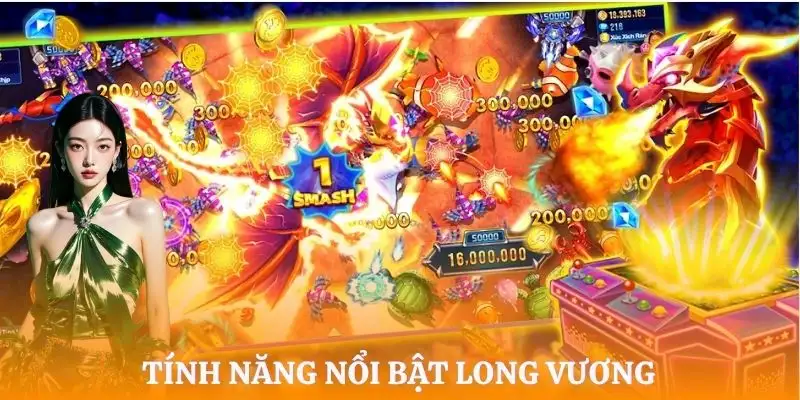 ban-ca-long-vuong-2-tinh-nang-noi-bat
