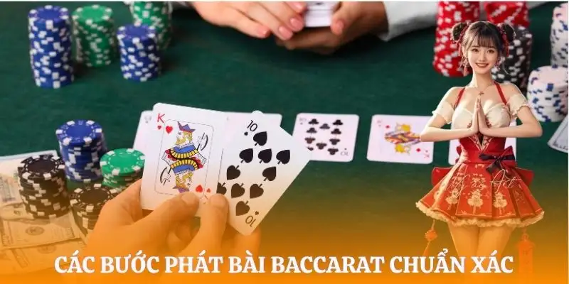 cach-choi-baccarat-quy-trinh-phat-bai-chuan