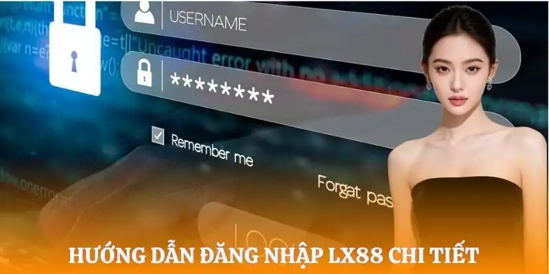 dang-nhap-lx88-huong-dan