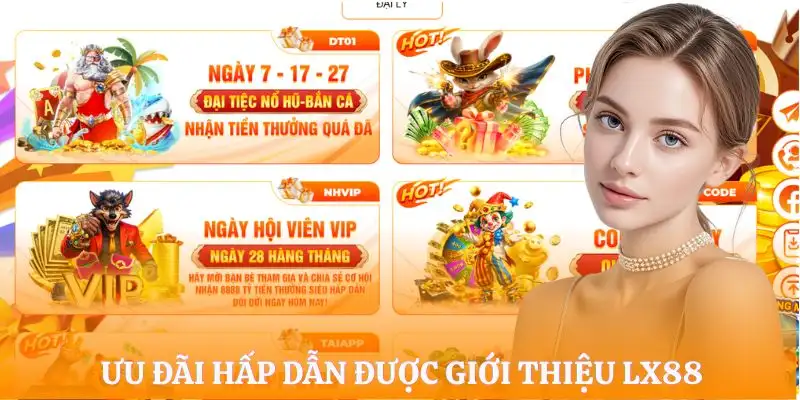 gioi-thieu-lx88-uu-dai-hap-dan