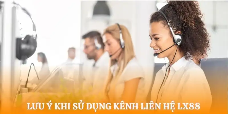 lien-he-lx88-luu-y
