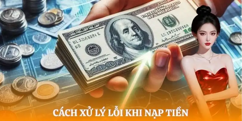 nap-tien-lx88-xu-ly-loi