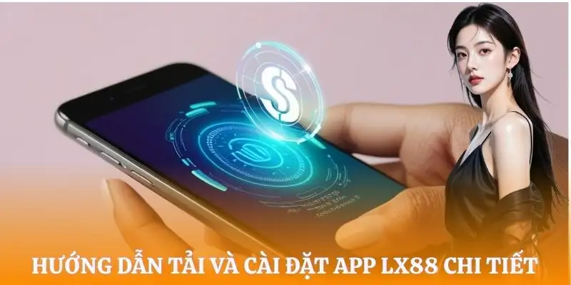 tai-app-lx88-huong-dan