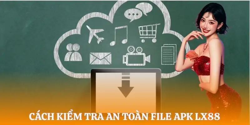tai-app-lx88-kiem-tra-file